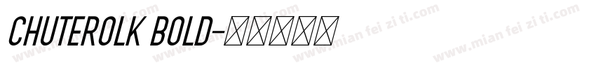 Chuterolk Bold字体转换